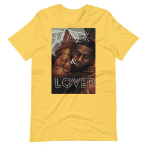 Black and Loved Women's Short-Sleeve T-Shirt